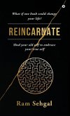 Reincarnate