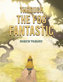 Through The Fog Fantastic - Tilbury, Robyn Through The Fog Fantastic - Tilbury, Robyn
