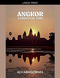 Angkor, Temples of Time - Carmichael, Aj