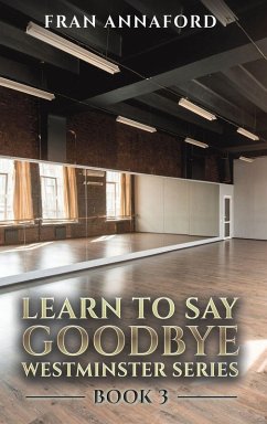 Cover Westminster Series - Learn to Say Goodbye: Book 3