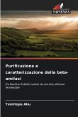 Purificazione e caratterizzazione della beta-amilasi Purificazione e caratterizzazione della beta-amilasi