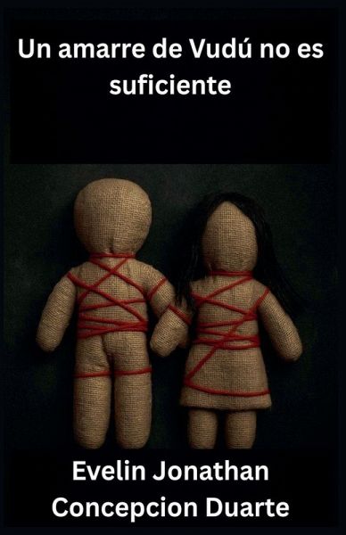 Un amarre de vudú no es suficiente Un amarre de vudú no es suficiente
