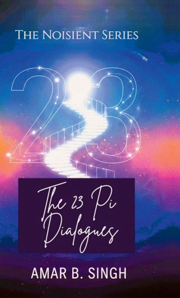 The 23 Pi Dialogues The 23 Pi Dialogues