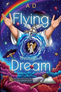 Flying Through a Dream - D, A.