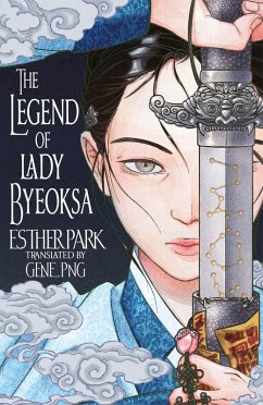 The Legend of Lady Byeoksa - Park, Esther The Legend of Lady Byeoksa - Park, Esther