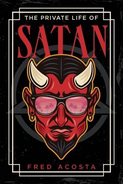 The Private Life of Satan - Acosta, Fred The Private Life of Satan - Acosta, Fred