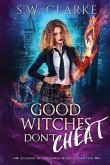 Good Witches Don't Cheat