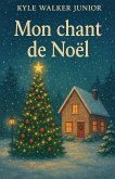 Mon chant de noël Mon chant de noël