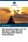 Die Auswirkungen von 12 Wochen Yoga auf das Gleichgewicht älterer Erwachsener