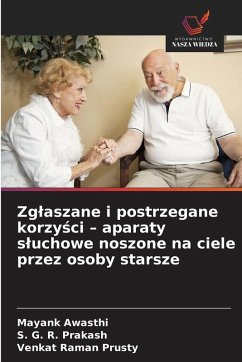 Cover Zg¿aszane i postrzegane korzy¿ci - aparaty s¿uchowe noszone na ciele przez osoby starsze