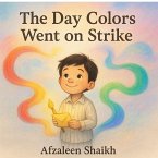 The Day Colors Went on Strike