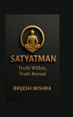 Satyatman - Truth Within, Truth Beyond