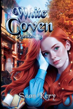 White Coven Awakening - Kery, Sean Michael