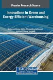 Innovations in Green and Energy-Efficient Warehousing