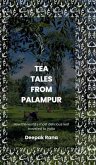 Tea Tales from Palampur Tea Tales from Palampur