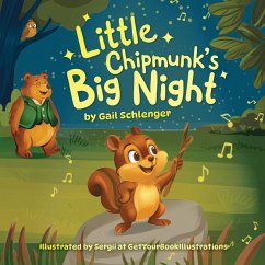 Little Chipmunk's Big Night - Schlenger, Gail Little Chipmunk's Big Night - Schlenger, Gail