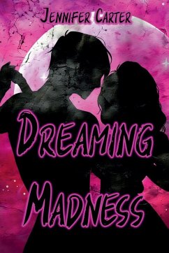 Dreaming Madness - Carter, Jennifer
