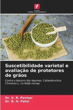 Suscetibilidade varietal e avaliação de protetores de grãos - Parmar, V. R.; Patel, B. H. Suscetibilidade varietal e avaliação de protetores de grãos - Parmar, V. R.; Patel, B. H.