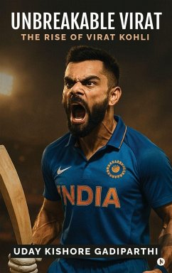 Unbreakable Virat - Uday Kishore Gadiparthi
