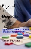 Beyond the Diagnosis Beyond the Diagnosis