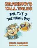 Grandpa's Tall Tales - Tale 2: The Pirate Dog