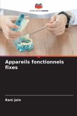 Appareils fonctionnels fixes Appareils fonctionnels fixes