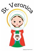 St. Veronica - Children's Christian Book - Lives of the Saints