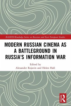 Cover Modern Russian Cinema as a Battleground in Russia's Information War