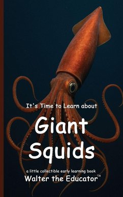 It's Time to Learn about Giant Squids - Walter the Educator It's Time to Learn about Giant Squids - Walter the Educator