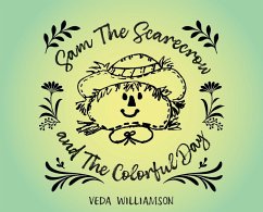 Sam The Scarecrow and The Colorful Day - Williamson, Veda