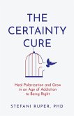 The Certainty Cure