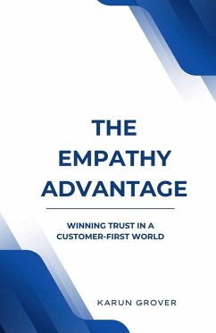 Cover The Empathy Advantage - Winning Trust In A Customer First World