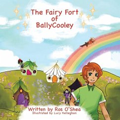 The Fairy Fort of BallyCooley - O'Shea, Ros