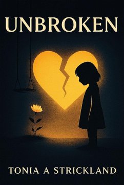 Unbroken - A Strickland, Tonia