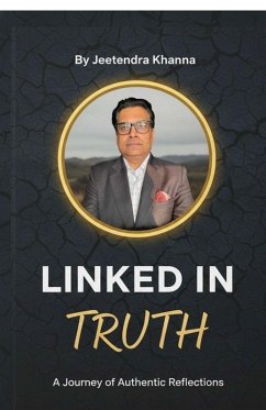Linked in Truth - Jeetendra Khanna