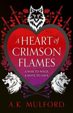 A Heart of Crimson Flames - Mulford, A. K.