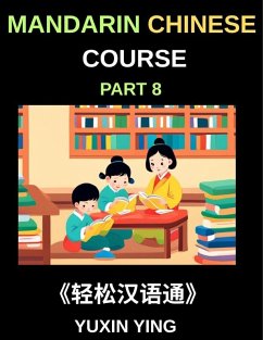 Cover Mandarin Chinese Course (Part 8)- The HSK All-Level Chinese Companion, Self-Learn with Interconnected Lessons, Pinyin, Tones & Cultural Depth