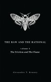 The Raw and The Rational, Volume 1 The Raw and The Rational, Volume 1