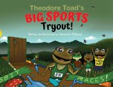 Theodore Toad's BIG SPORTS Tryout!