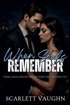 When Souls Remember - Vaughn, Scarlett When Souls Remember - Vaughn, Scarlett