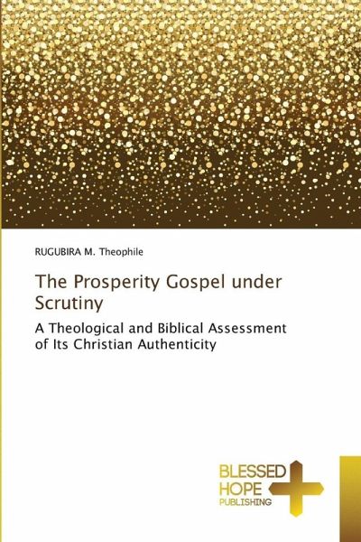 The Prosperity Gospel under Scrutiny