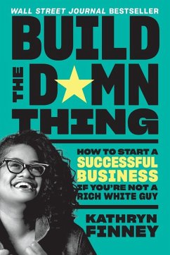 Build the Damn Thing - Finney, Kathryn