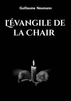 L'Évangile de la Chair L'Évangile de la Chair