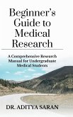 Beginner's Guide to Medical Research