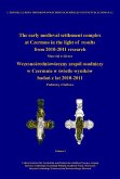 The early medieval settlement complex at Czermno in the light of results from 2010-2011 research. Wczesno¿redniowieczny zespó¿ osadniczy w Czermnie w ¿wietle wyników bada¿ z lat 2010-2011 The early medieval settlement complex at Czermno in the light of results from 2010-2011 research. Wczesno¿redniowieczny zespó¿ osadniczy w Czermnie w ¿wietle wyników bada¿ z lat 2010-2011