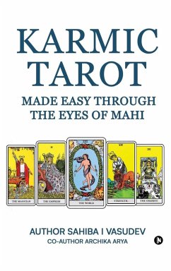Cover Karmic Tarot Made Easy Through the Eyes of Mahi
