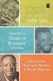 Soweto's Theatre of Resistance, 1984-1994