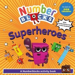Numberblocks Heroes: A Numberblocks Activity Book - Numberblocks Numberblocks Heroes: A Numberblocks Activity Book - Numberblocks