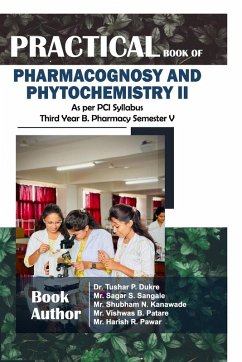 Practical Book of Pharmacognosy and Phytochemistry II - Tushar P Dukre Practical Book of Pharmacognosy and Phytochemistry II - Tushar P Dukre