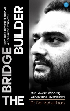 The Bridge Builder - Achuthan, Sai